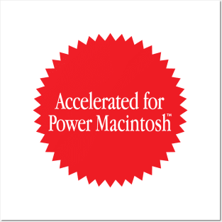 Accelerated for Power Mac Posters and Art